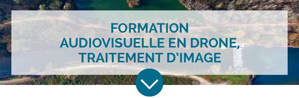 Formation post-production et montage de drone pour l'audiovisuelle. Prises de photos et vidéos à Nantes